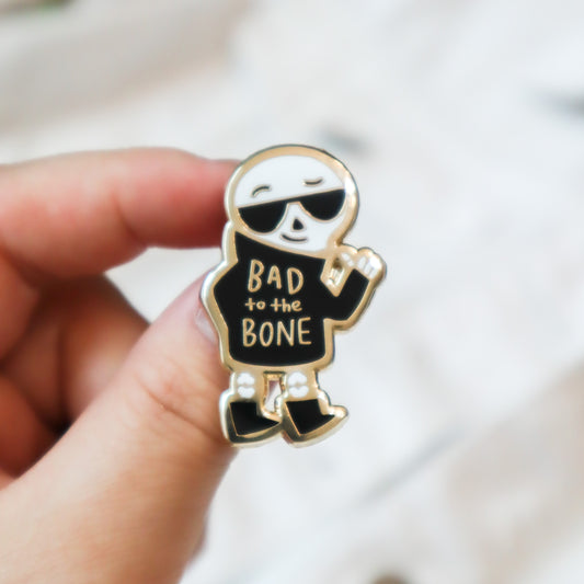 Bad to the Bone Enamel Pin