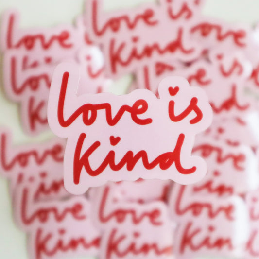 Love is Kind Sticker