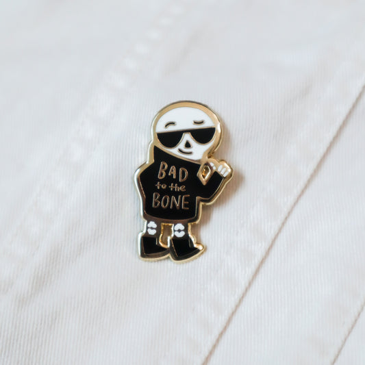 Bad to the Bone Enamel Pin